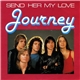 Journey - Send Her My Love
