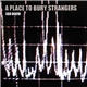 A Place To Bury Strangers - Ego Death