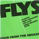 Flys - Four From The Square
