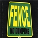 Fence - No Dumping