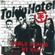 Tokio Hotel - World Behind My Wall / Lass Uns Laufen