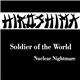 Hiroshima - Soldier Of The World