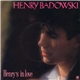 Henry Badowski - Henry's In Love