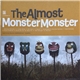 The Almost - Monster Monster
