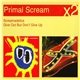 Primal Scream - Screamadelica / Give Out But Don't Give Up
