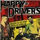 Happy Drivers - Indians On The Roads + We'll Be Going On