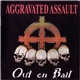 Aggravated Assault - Out On Bail