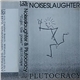 Noiseslaughter & Plutocracy - 