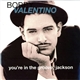 Bobby Valentino - You're In The Groove, Jackson