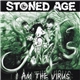 Stoned Age - I Am The Virus