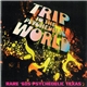 Various - Trip To The Psychedelic World - Rare '60s Psychedelic Texas