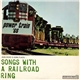 Various - Songs With A Railroad Ring