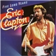 Eric Clapton - Five Long Years