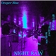 Deeper Blue - Night Rain