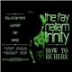 Fay Hallam Trinity - How To Be Here