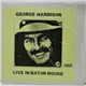George Harrison - Live In Baton Rouge