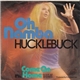Hucklebuck - Oh Namba