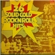 Various - 26 Solid Gold Rock'n Roll Hits