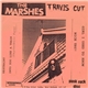 Travis Cut / The Marshes - Travis Cut / The Marshes Split