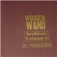 Wooden Wand - Archives Volume 3 Disc 5 - Preparing An Audience