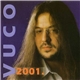 Vuco - Vuco 2001.