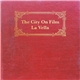 The City On Film - La Vella