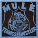 Mule - Tennessee Hustler