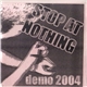 Stop At Nothing - Demo 2004