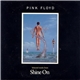 Pink Floyd - Selected Tracks From 'Shine On'