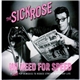 The Sick Rose - No Need For Speed