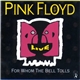 Pink Floyd - For Whom The Bell Tolls