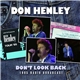 Don Henley - Don't Look Back: 1985 Radio Broadcast