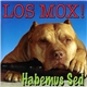 Los Mox! - Habemus Sed
