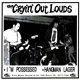 The Cryin' Out Louds / The Motards - The Cryin' Out Louds / The Motards