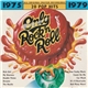 Various - 1975 - Only Rock 'N Roll - 1979