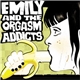 Emily And The Orgasm Addicts - Emily And The Orgasm Addicts