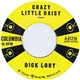 Dick Lory - Crazy Little Daisy / Don't Be A Fool For Love
