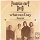 Pousette-Dart Band - What Can I Say