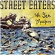 Street Eaters - We See Monsters