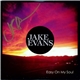 Jake Evans - Easy On My Soul
