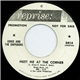 Ernie And The Emperors - Meet Me At The Corner / Got A Lot I Want To Say