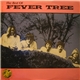 Fever Tree - The Best Of Fever Tree