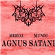 Merda Mundi - V: Agnus Satani