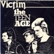 Victim - The Teen Age