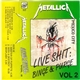Metallica - Live Shit: Binge & Purge (Vol 2)