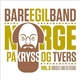 Bare Egil Band - Norge På Kryss Og Tvers Vol.3 Hinsides Land Og Strand