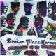 Broken Glass Heroes - Grandchildren Of The Revolution