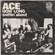 Ace - How Long