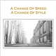 Various - A Change Of Speed A Change Of Style