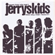 Jerryskids - What Can You Say? How Will They Take It?